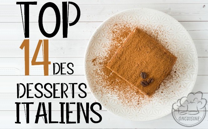 Top 14 des desserts italiens